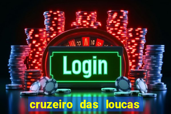 cruzeiro das loucas filme completo dublado topflix